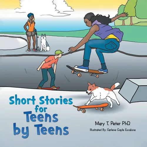 Short Stories for Teens by Teens: Volume 1