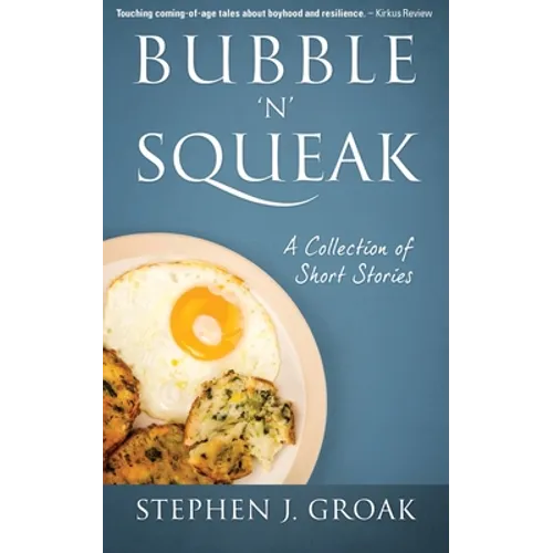 Bubble 'n' Squeak: A Collection of Short Stories