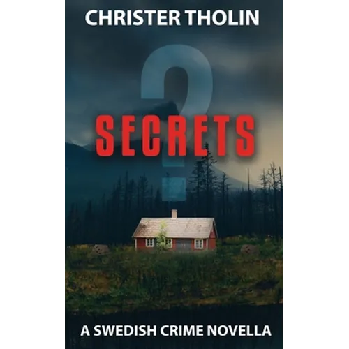Secrets?: A Swedish Crime Novella