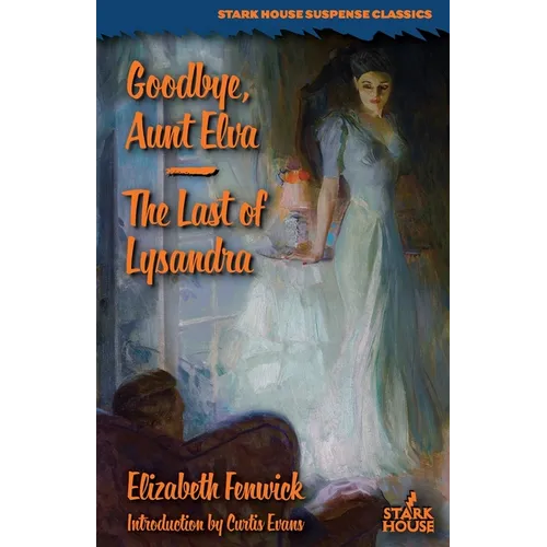Goodbye, Aunt Elva / The Last of Lysandra