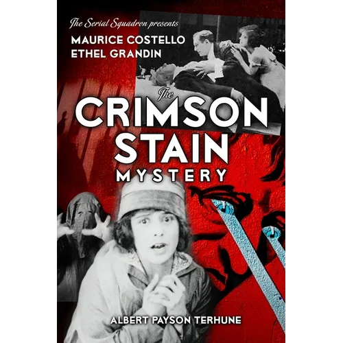 The Crimson Stain Mystery: By Albert Payson Terhune
