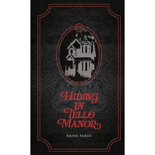 Hiding in Tello Manor