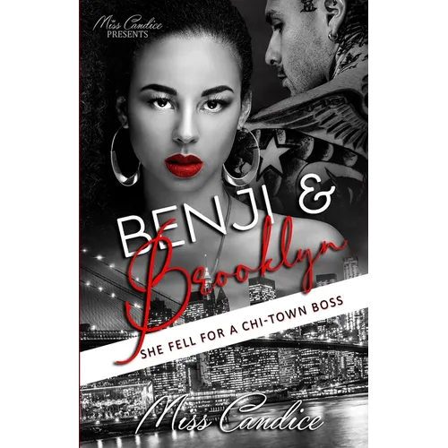 Benji & Brooklyn: She Fell For a Chi-Town Boss