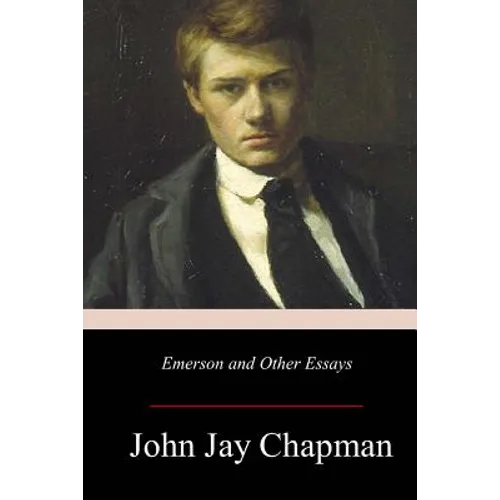 Emerson and Other Essays