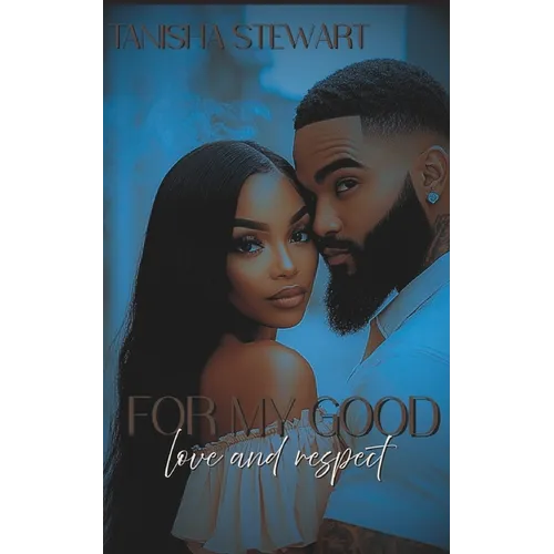 For My Good: Love and Respect