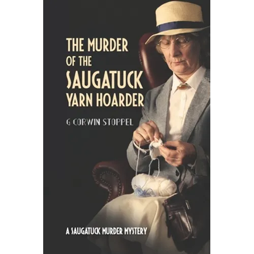 The Murder of the Saugatuck Yarn Hoarder