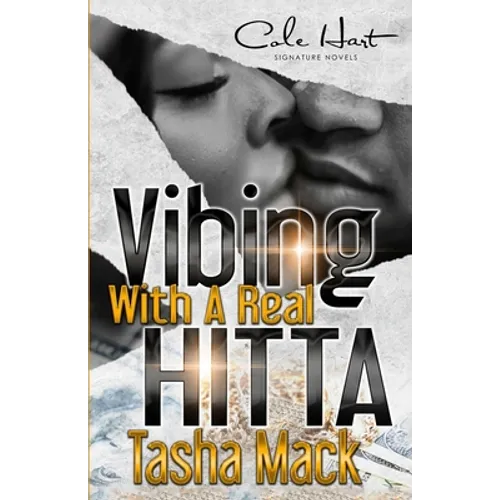 Vibing With A Real Hitta: An Urban Romance