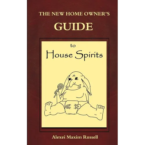 The New Homeowner's Guide to House Spirits