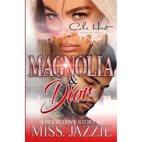 Magnolia & Dior: A Hood Love Story