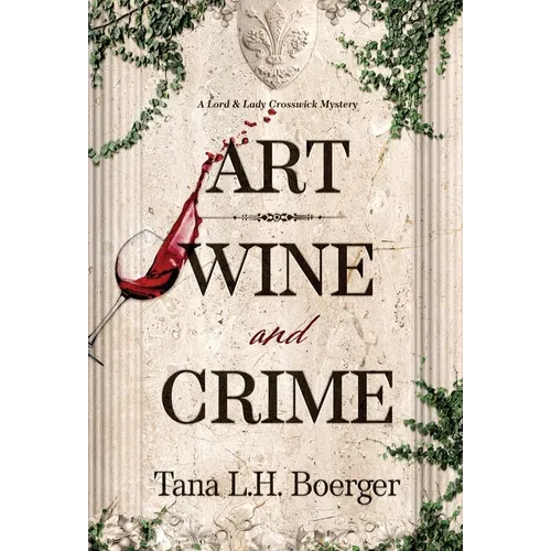Art, Wine, and Crime