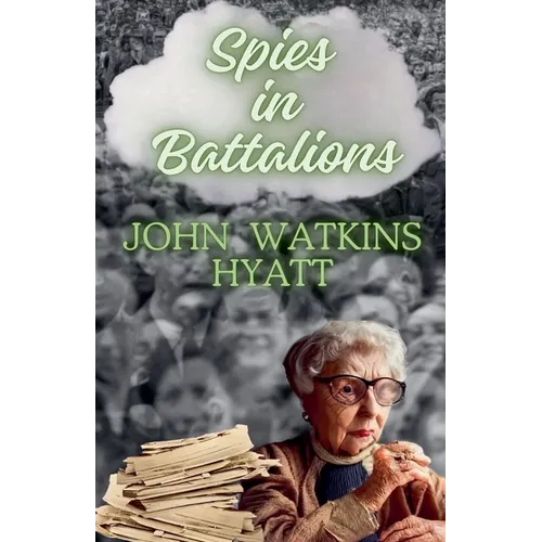 Spies in Battalions