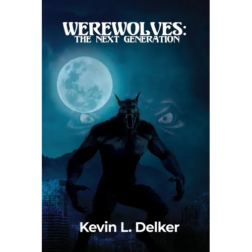 Werewolves: The Next Generation
