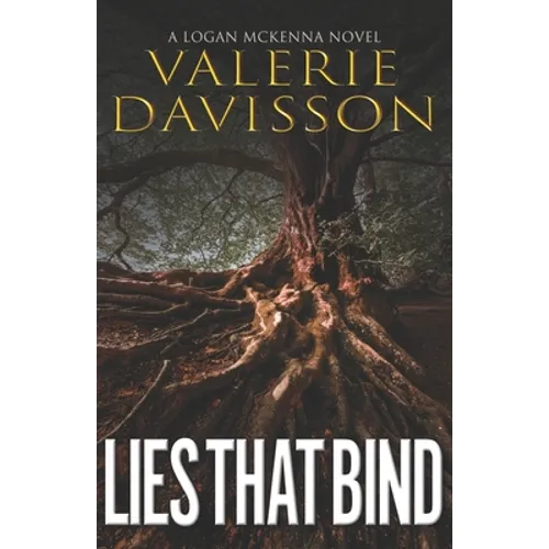 Lies That Bind: A Logan McKenna Mystery Book 6