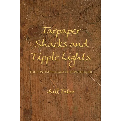 Tarpaper Shacks and Tipple Lights