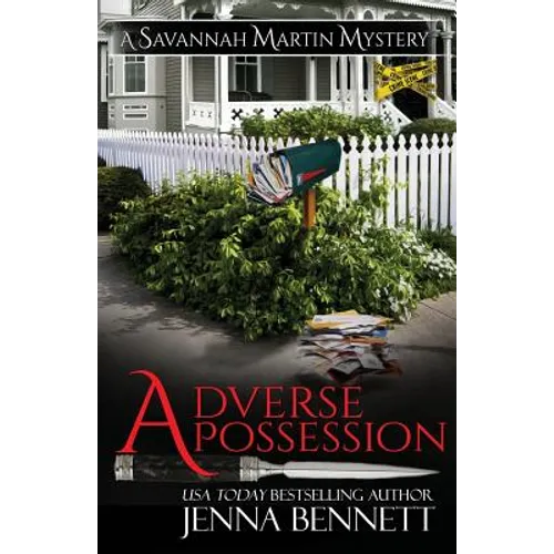 Adverse Possession: A Savannah Martin Novel