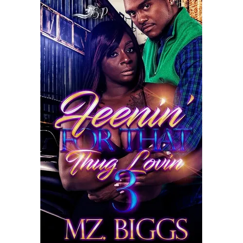 Feenin' For That Thug Lovin 3