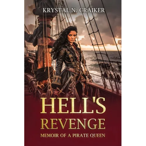 Hell's Revenge: Memoir of a Pirate Queen