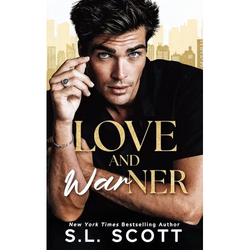 Love and Warner: A Grumpy, Enemies to Lovers, Fake Dating Romance