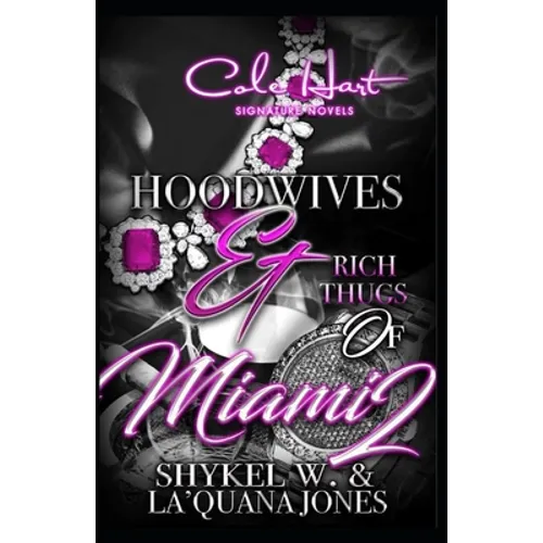 Hoodwives & Rich Thugs of Miami 2