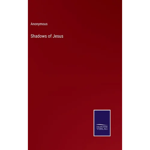 Shadows of Jesus