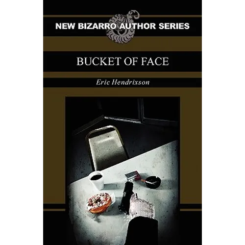 Bucket of Face