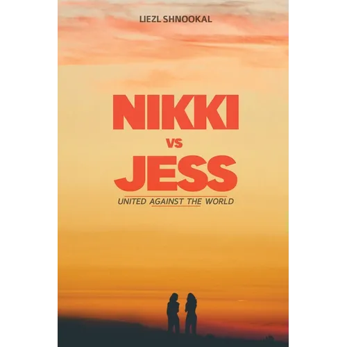 Nikki vs Jess: United Against the World