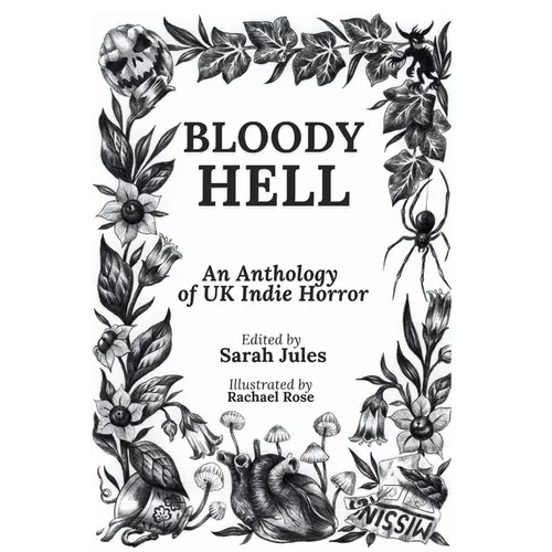 Bloody Hell: An Anthology of UK Indie Horror